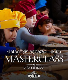 Taksim restoranında uşaqlar üçün əyləncəli master-klasslar